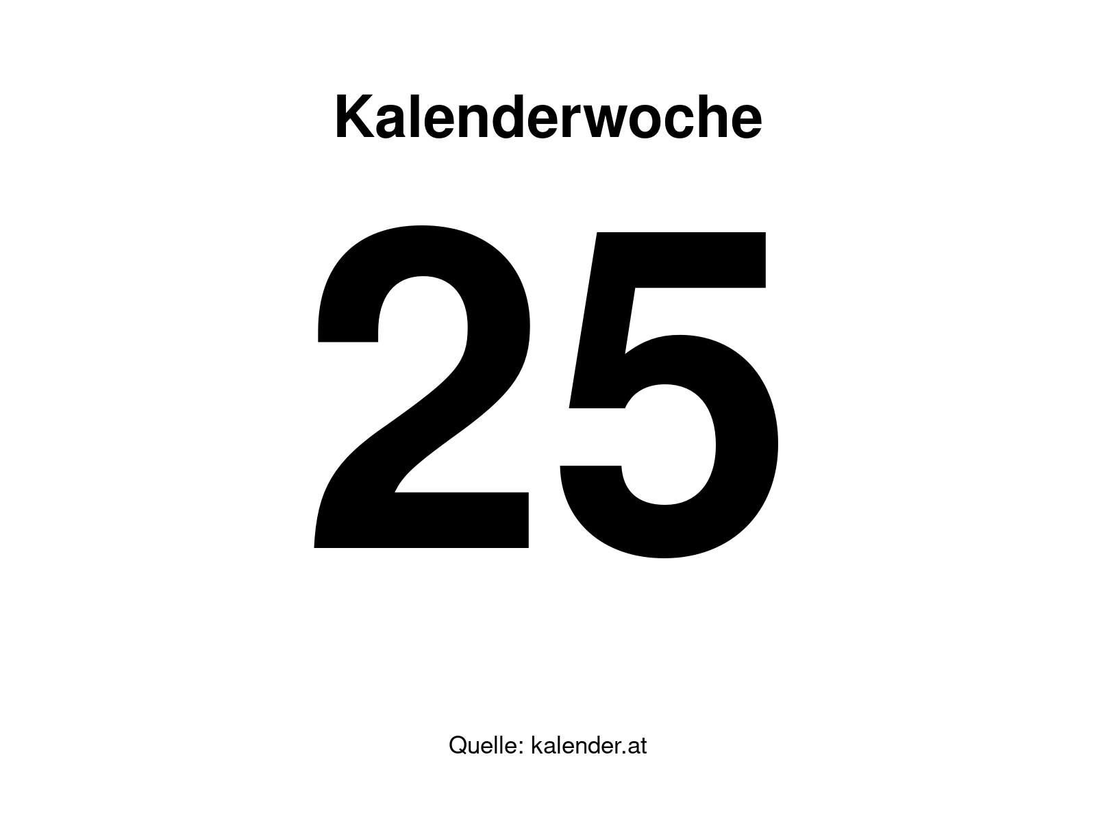 Kalenderwoche 25