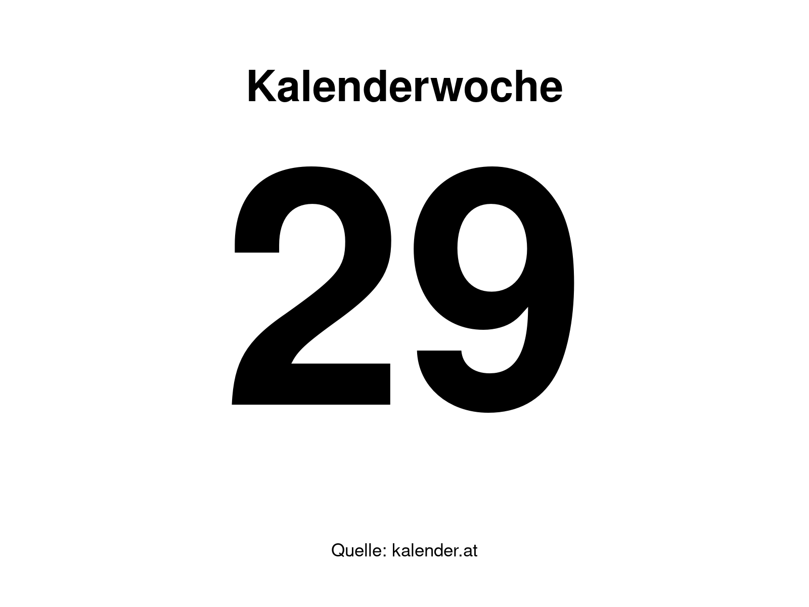 Kalenderwoche 29