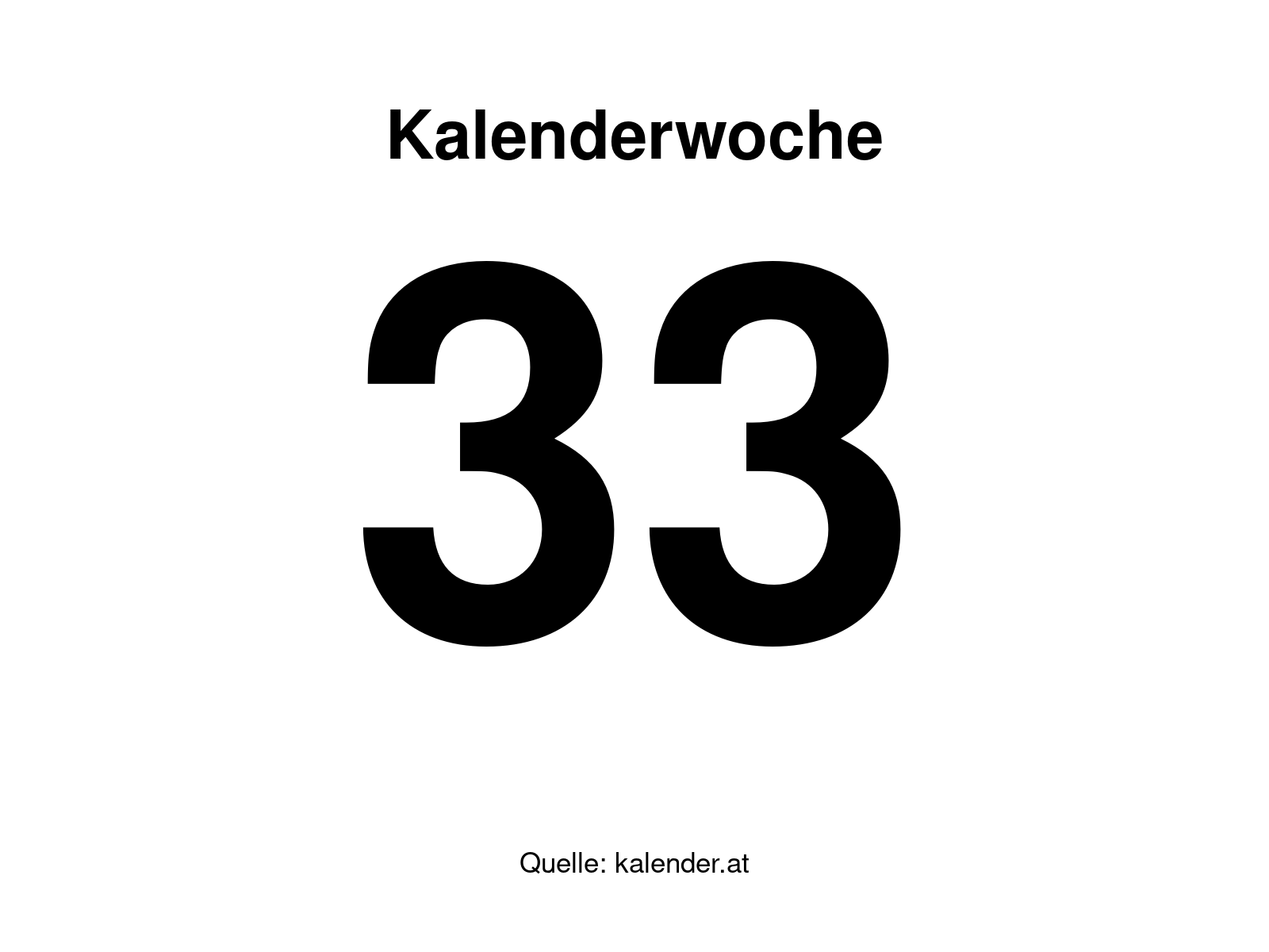Kalenderwoche 33