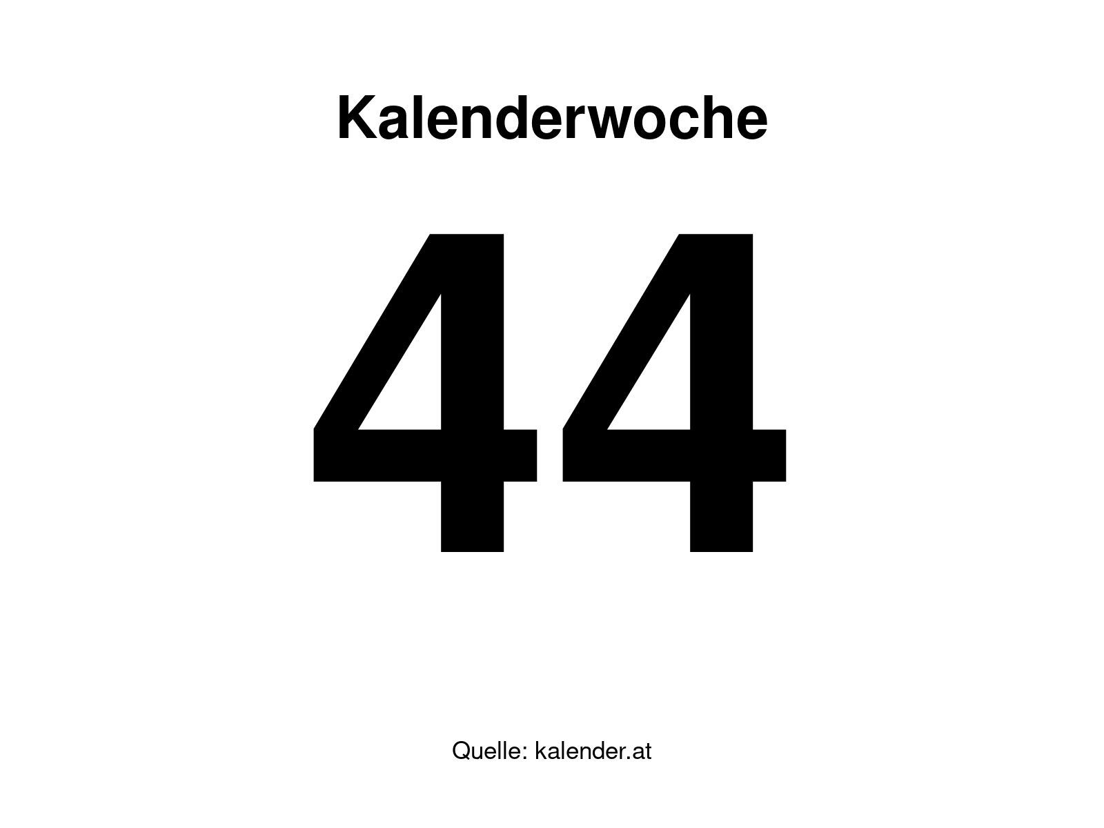 Kalenderwoche 44