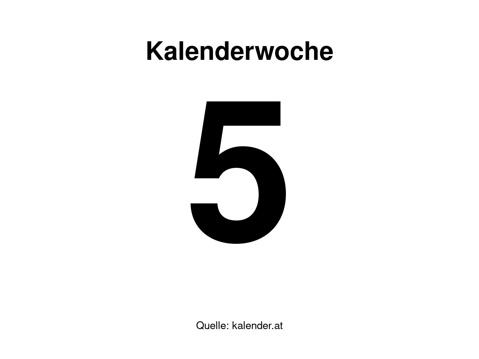 Kalenderwoche 5