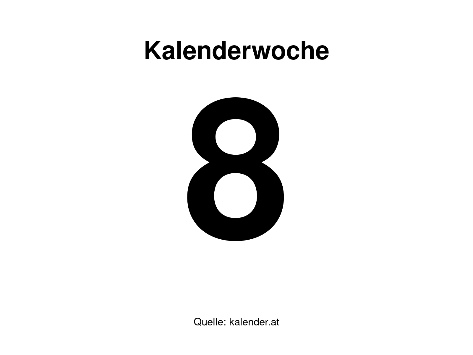 Kalenderwoche 8